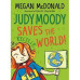 Judy Moody Saves The World by ''Megan McDonald''